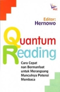 Quantum reading : cara cepat nan bermanfaat untuk merangsang munculnya potensi membaca