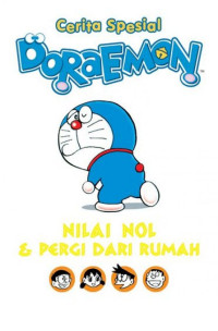 Cerita spesial Doraemon : nilai nol & pergi dari rumah