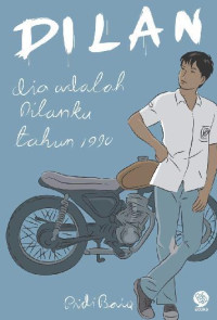 Dilan : dia  adalah dilanku tahun 1990