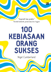 100 Kebiasaan orang sukses = 100 things succesful people do