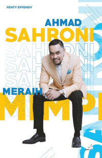 Ahmad Sahroni Meraih Mimpi