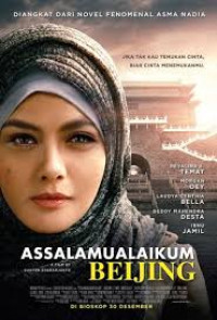 Assalamu'alaikum Beijing ! Pergi Cinta Mendekat Cinta