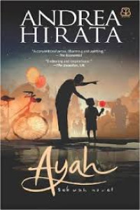 Ayah : Sebuah Novel