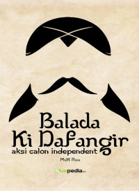 Balada Ki Difangir : Aksi Calon independen