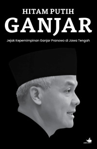 Hitam Putih Ganjar