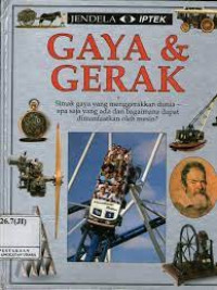 Jendela IPTEK Jilid 3 : Gaya dan Gerak