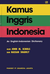 Kamus Inggris-Indonesia: an English-Inodnesian Dictionary