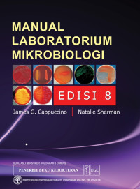 Manual maboratorium mikrobiologi = microbiology: a laboratory manual