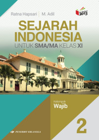 Sejarah Indonesia untuk SMA/MA kelas XI (kelompok wajib)