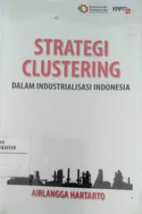 Strategi Clustering dalam Industrialisasi Indonesia