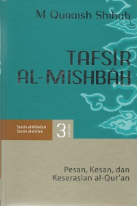Tafsir al-misbah volume 3 : pesan, kesan dan keserasian Al-Qur'an