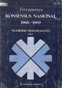 Tercapainya Konsensus Nasional 1966-1969