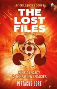 The lost files: nine's legacy & the fallen legacies