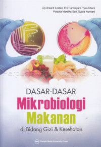 Image of Dasar-dasar mikrobiologi makanan : di bidang gizi & kesehatan