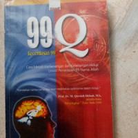 99 Q, kecerdasan 99 : cara meraih kemenangan hidup lewat penerapan 99 Asma Allah
