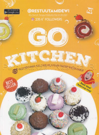 Image of Go Kitchen : resep masakan, kue, camilan, & rujak favorit 'macan kabur'