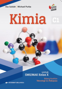 Kimia untuk SMK/MAK kelas X : bidang keahlian teknologi dan rekayasa