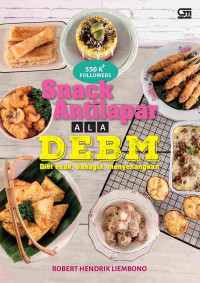 Image of Snack antilapar ala DEBM : diet enak, bahagia, menyenangkan